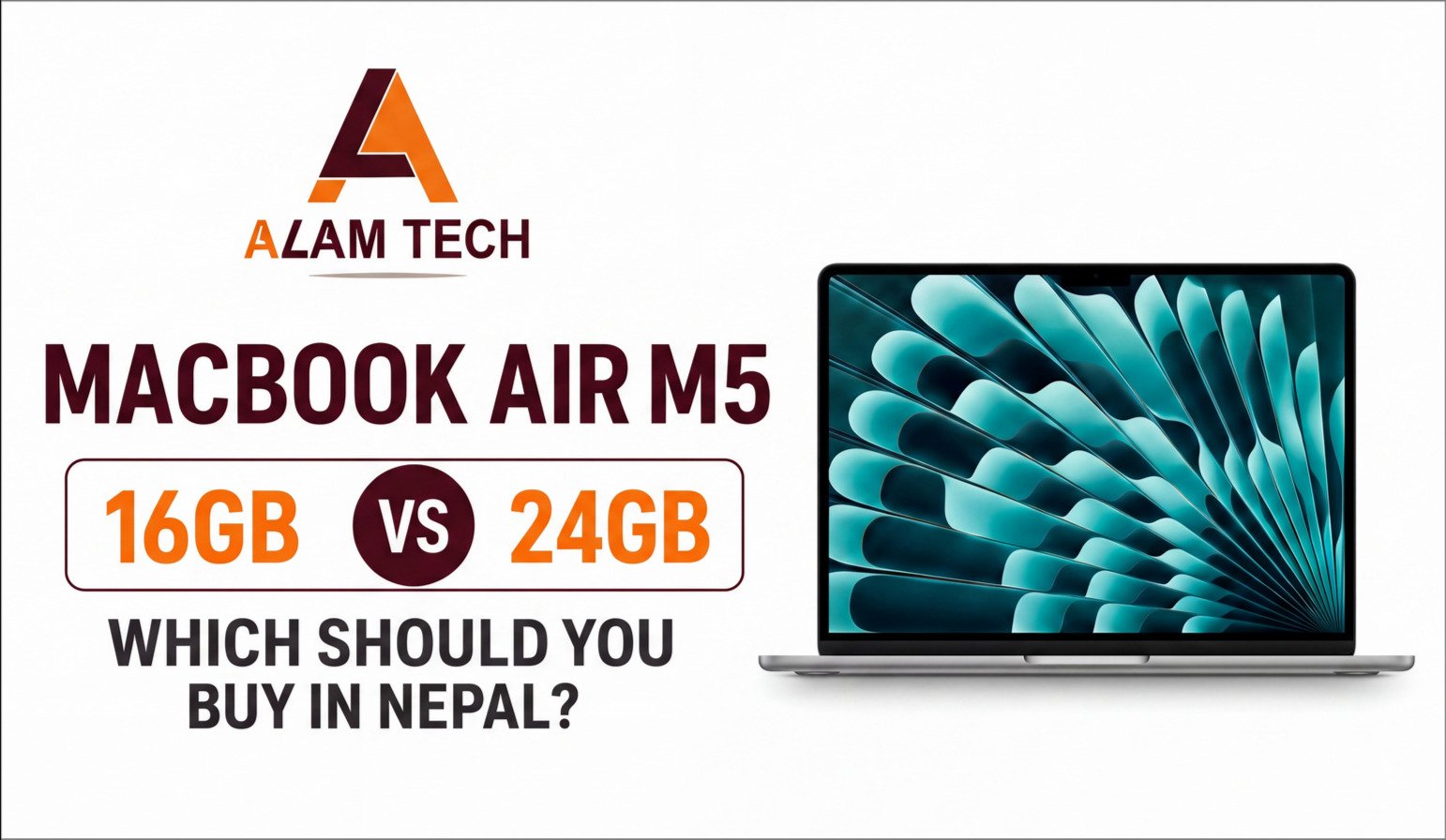 MacBook Air M5 16GB vs 24GB RAM Comparison Nepal
